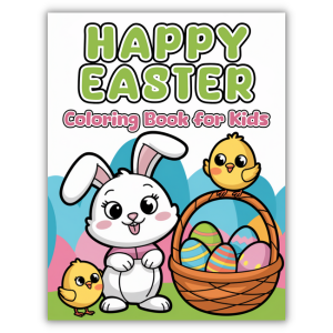 Happy Easter Coloring Book for Kids: Bunnies, Eggs & Springtime Fun – Perfect for Little Artists!