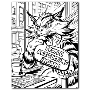 Grumpy cat sipping coffee and swearing – “People are fcking insane” – from Swearing Cats Coloring Book for Adults*