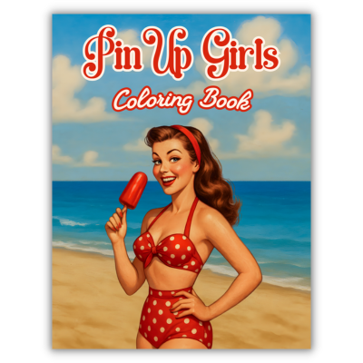 Retro-style cover of a Pin-Up Girls Coloring Book featuring a smiling woman in a red polka dot bikini holding a popsicle on a beach